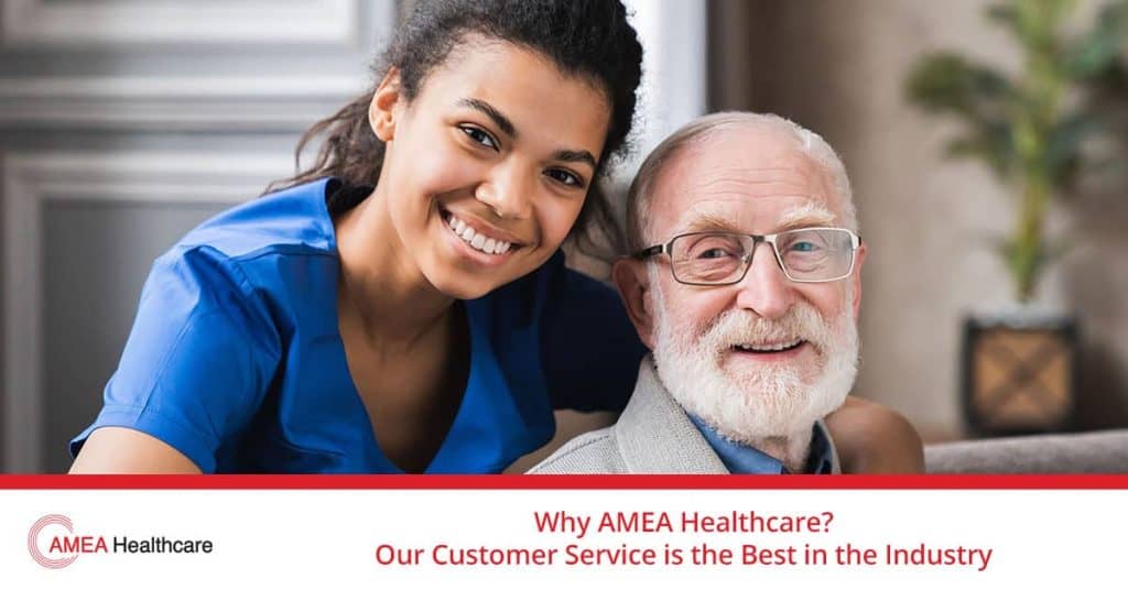 Why AMEA Healthcare: Customer Service